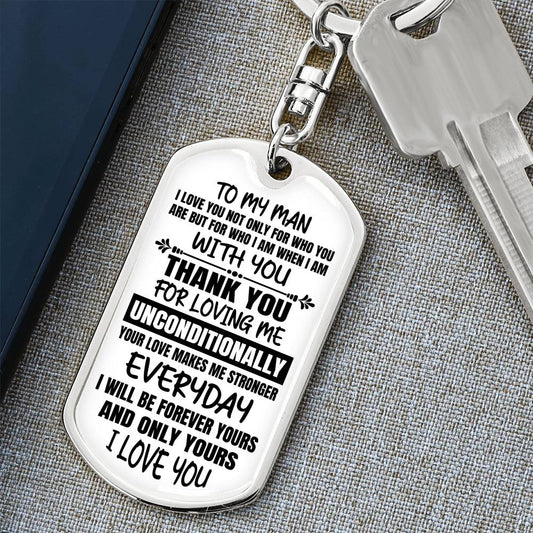 To My Man | Unconditional Love | Dog Tag Keychain