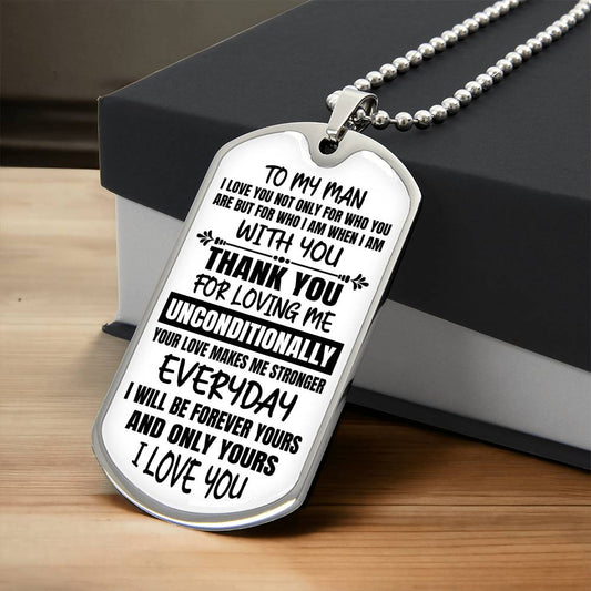To My Man | Unconditional Love | Dog Tag Necklace