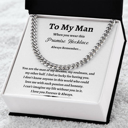To My Man | Promise White | Cuban Link Chain