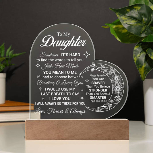 To My Daughter | Heart Acrylic Plaque | Version 2