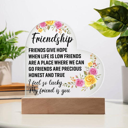 Friendship | Honest & True | Heart Acrylic Plaque