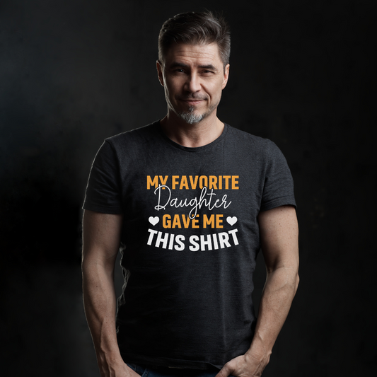 Favorite Daughter | Father's Day T-shirt