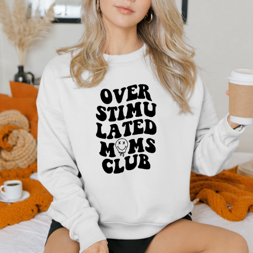 Overstimulated Moms Club | Unisex Sweatshirt