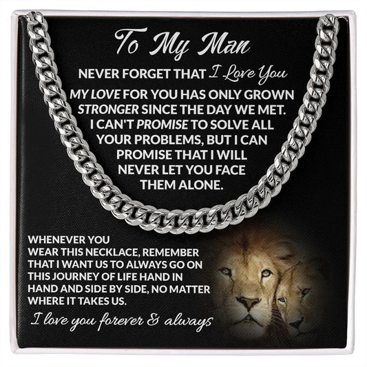 My Man | Never Forget That I Love You - Cuban Link Chain