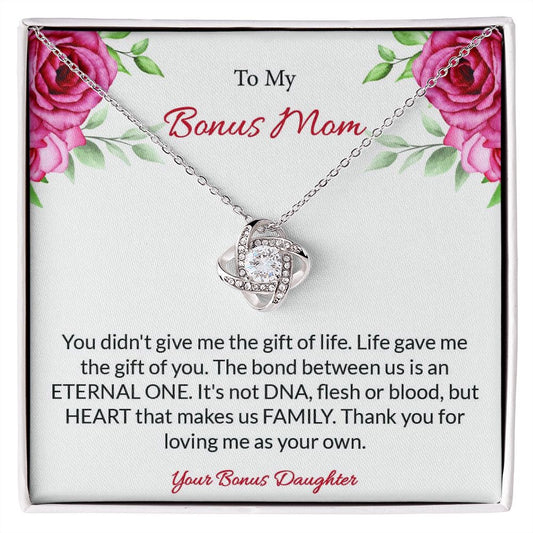 My Bonus Mom | Life Gave Me The Gift Of You - Love Knot Necklace