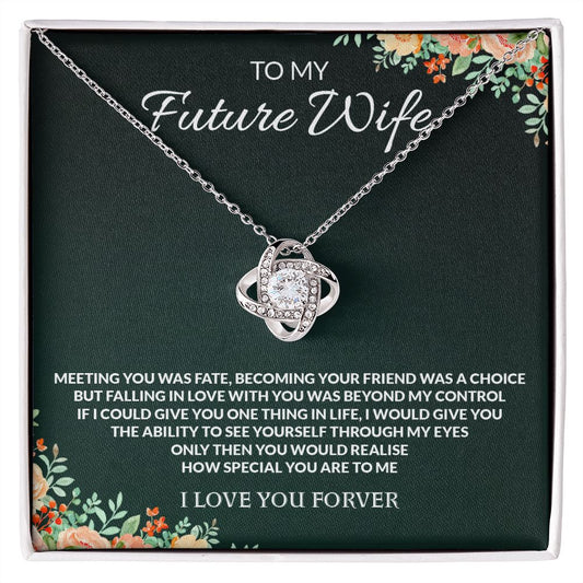 My Future Wife | You Are Very Special To Me - Love Knot Necklace