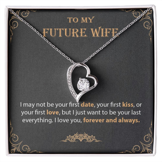 My Future Wife | I Want To Be Your Last Everything - Forever Love Necklace