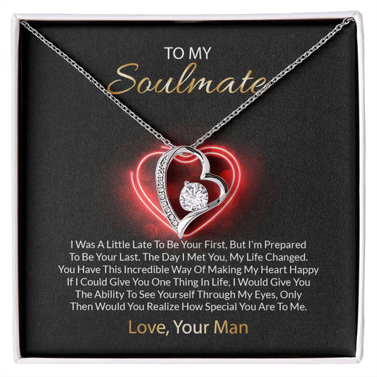 My Soulmate  | I'm Prepared To Be Your Last Everything - Forever Love Necklace